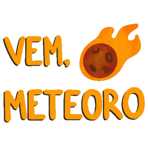 Figurinha: Vem Meteoro!