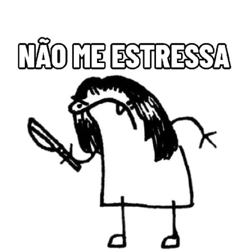 Figurinha: Não me estressa