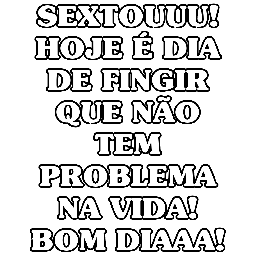 Figurinha: Sextou! Bom Dia!