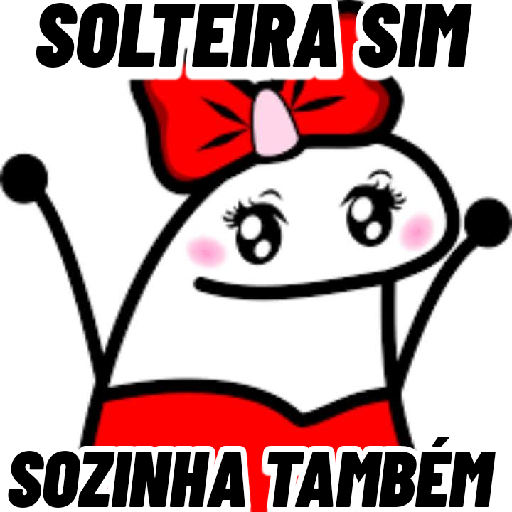 Figurinha: Solteira sim, sozinha também