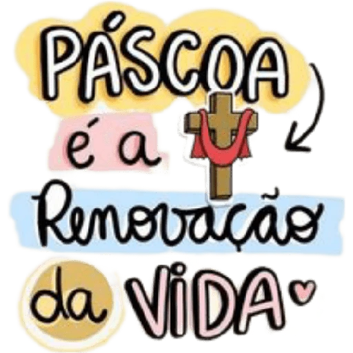 Figurinha: Páscoa é a renovação da vida