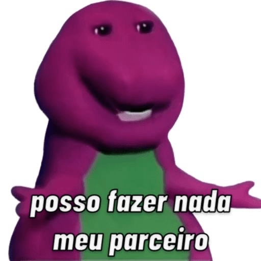 Figurinha: Barney "Posso fazer nada"
