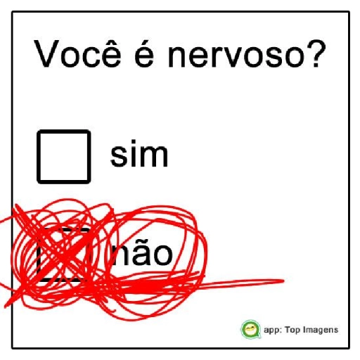 Figurinha: Você é nervoso?