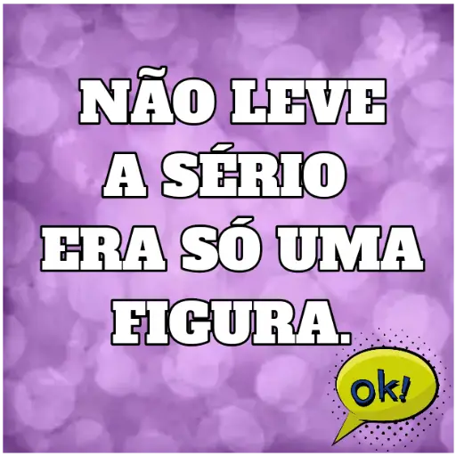 Figurinha: Não leve a sério, era só uma figura