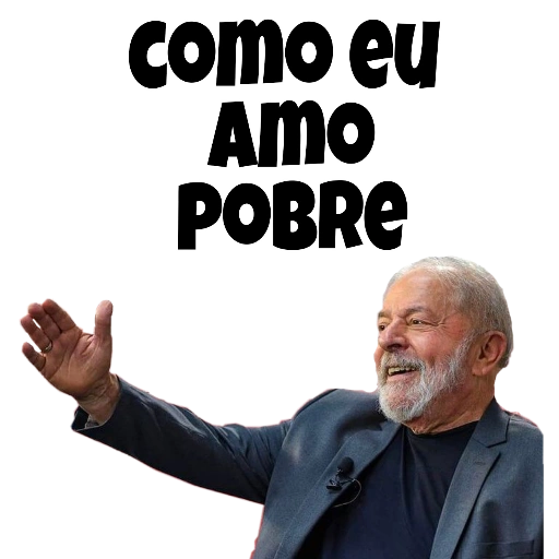 Figurinha: Como eu amo pobre