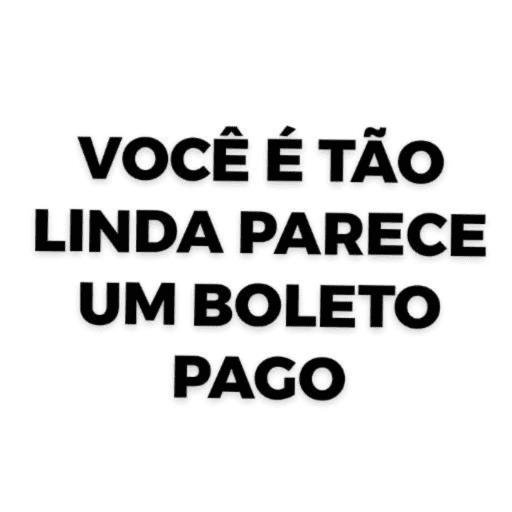 Figurinha: Você é tão linda