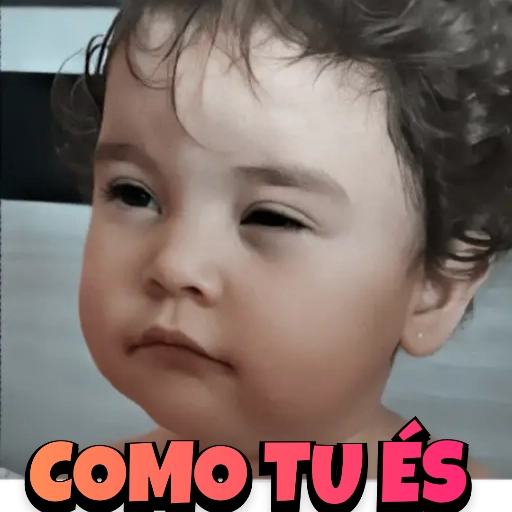 Figurinha: Bebê engraçado 'Como tu és'