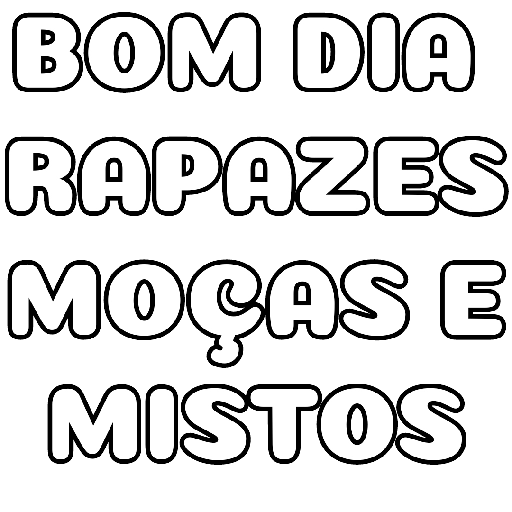 Figurinha: Bom Dia Rapazes, Moças e Mistos