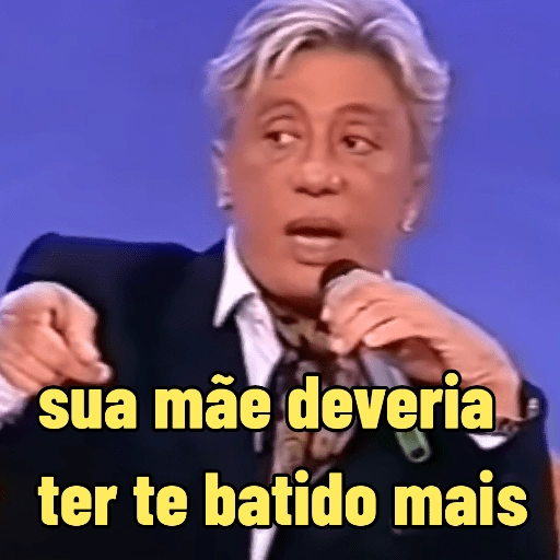 Figurinha: Sua mãe deveria ter te batido mais
