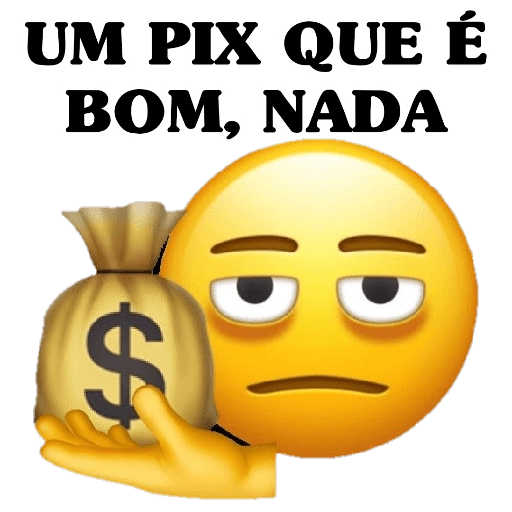 Figurinha: PIX Que É Bom, Nada