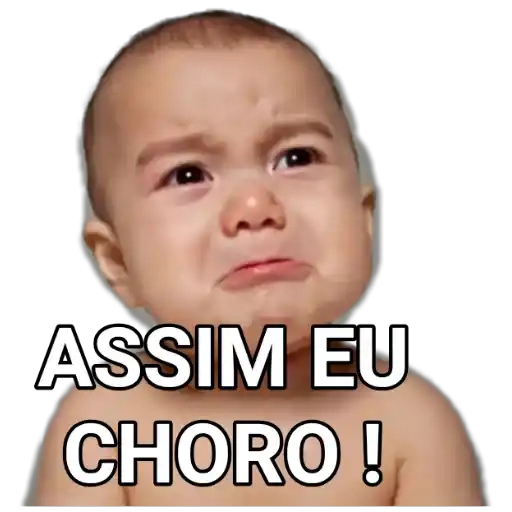 Figurinha: Bebê chorando "Assim eu choro!"