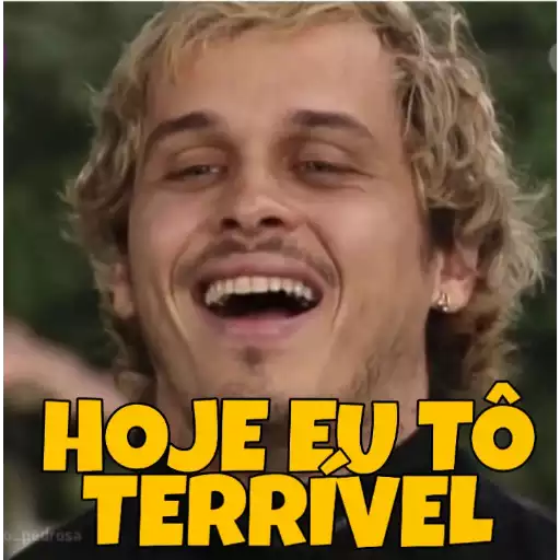 Figurinha: Hoje eu tô terrível