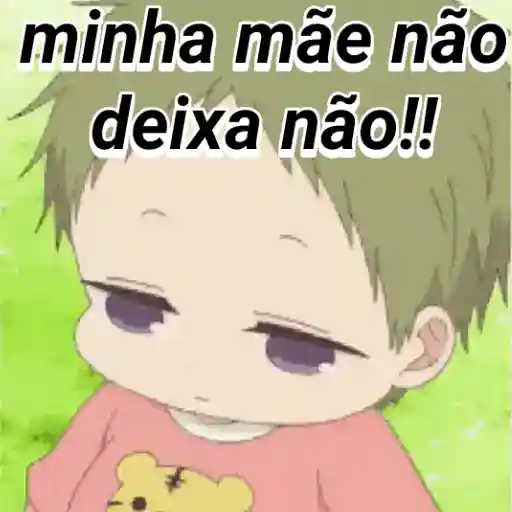 Figurinha: Minha mãe não deixa não!!