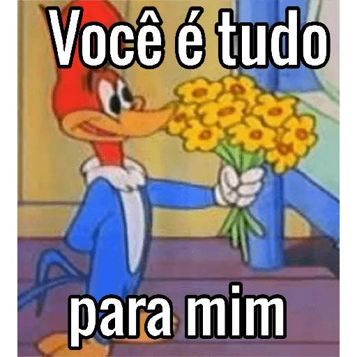 Figurinha: Pica-Pau: Você é tudo para mim