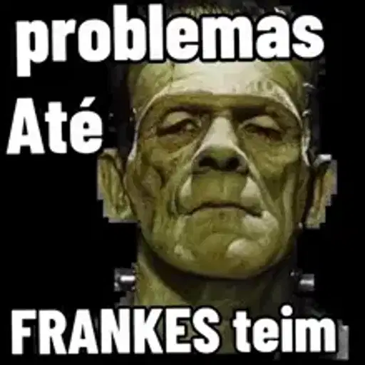 Figurinha: Problemas até Frankes teim