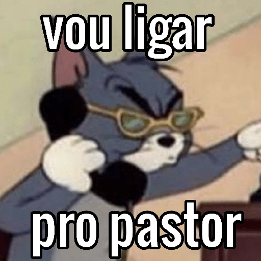 Figurinha: Tom vai ligar pro pastor