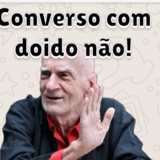 Figurinha: Conversar com doido não!