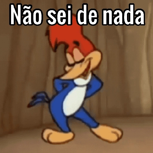 Figurinha: Pica Pau não sei de nada