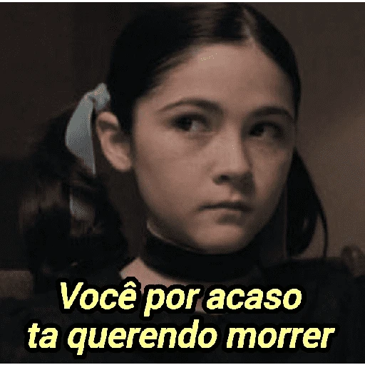 Figurinha: Esther: Tá querendo morrer?