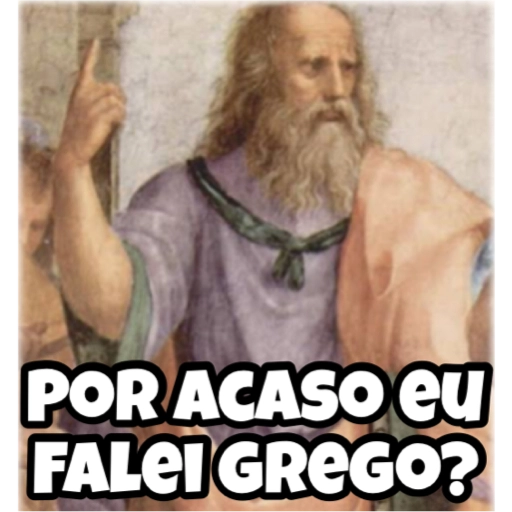 Figurinha: Por Acaso Eu Falei Grego?