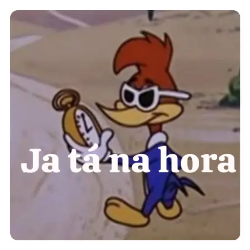 Figurinha: Pica-Pau: Já tá na hora