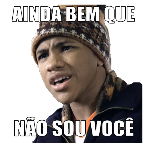 Figurinha: Ainda bem que não sou você