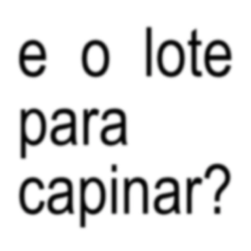 Figurinha: e o lote para capinar?