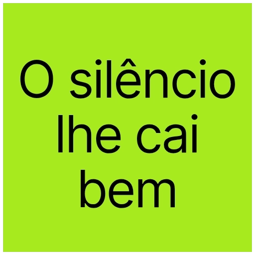 Figurinha: O silêncio lhe cai bem