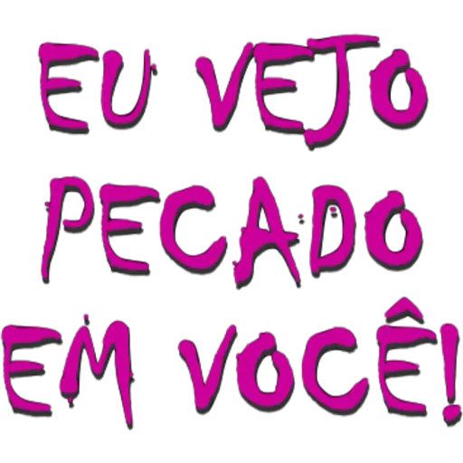 Figurinha: Eu Vejo Pecado em Você!