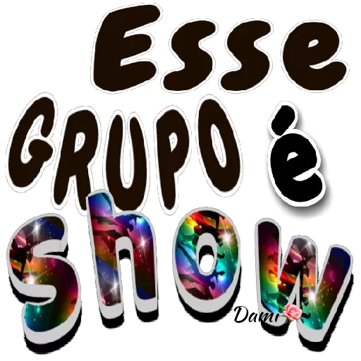 Figurinha: Esse grupo é show