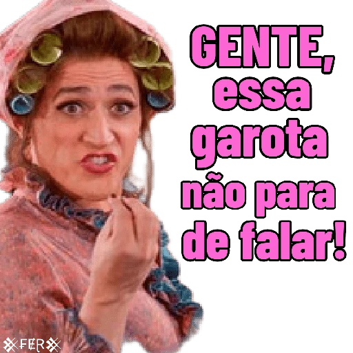 Figurinha: Gente, essa garota não para!