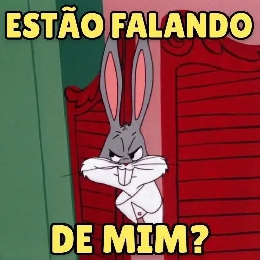 Figurinha: Estão falando de mim?