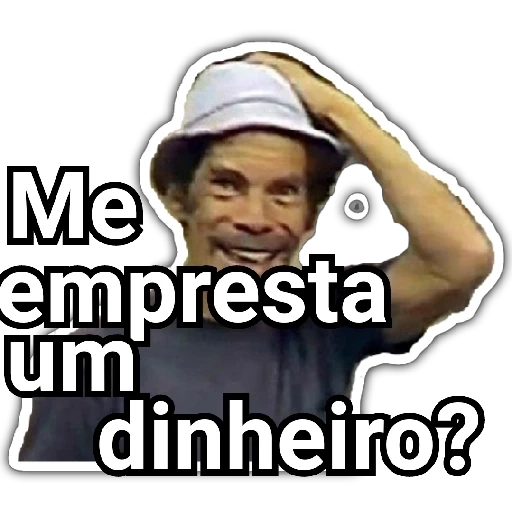Figurinha: Chaves pedindo dinheiro