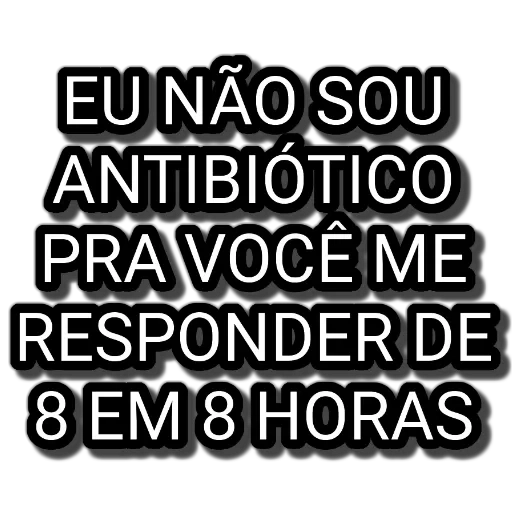 Figurinha: Não sou antibiótico