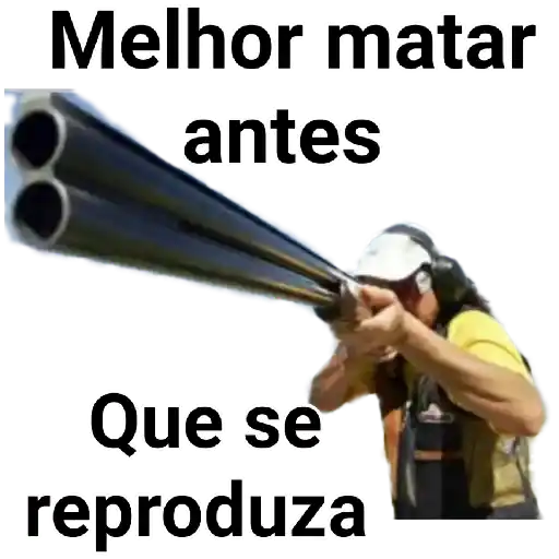 Figurinha: Melhor matar antes que se reproduza