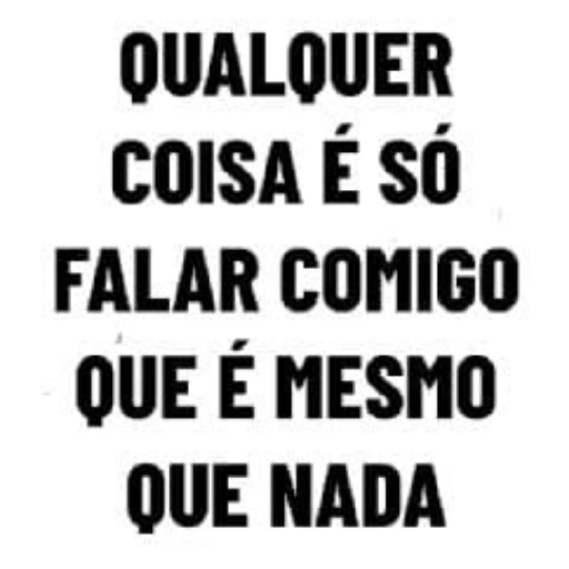 Figurinha: Qualquer coisa é só falar