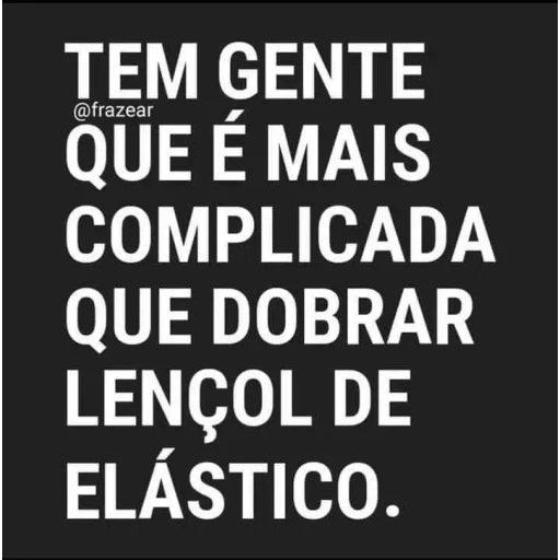 Figurinha: Gente complicada como lençol de elástico