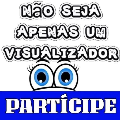Figurinha: Não seja um visualizador