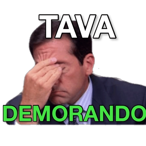 Figurinha: Tava Demorando