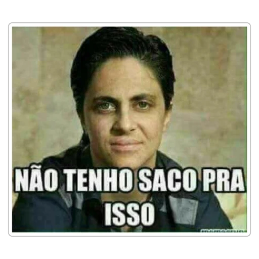 Figurinha: Não tenho saco pra isso