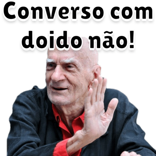 Figurinha: Conversando com doido não!
