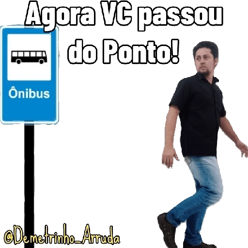 Figurinha: Agora Você Passou do Ponto!