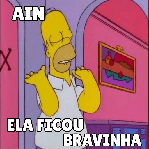 Figurinha: Homer, Ain, Ela Ficou Bravinha