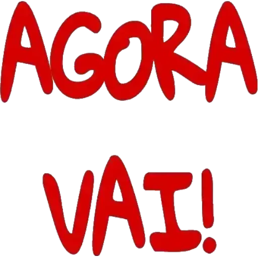 Figurinha: Agora Vai!