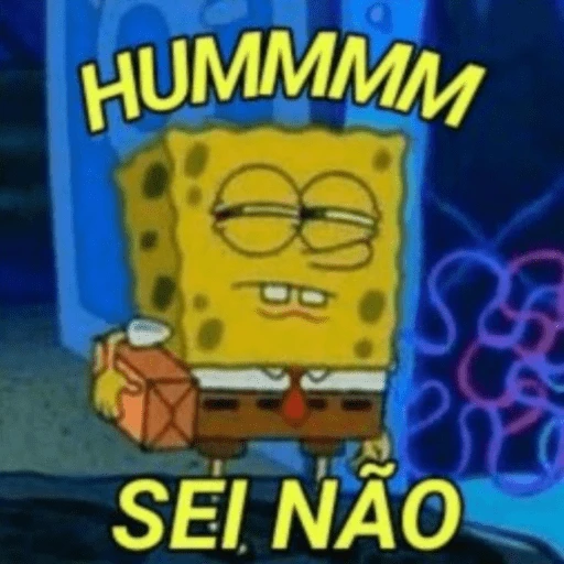 Figurinha: Bob Esponja Hmmm Sei Não