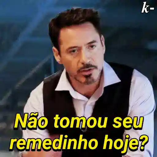 Figurinha: Tony Stark te pergunta: E seu remedinho?