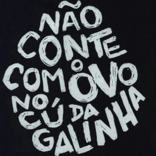 Figurinha: Não conte com o ovo no c
A da galinha
