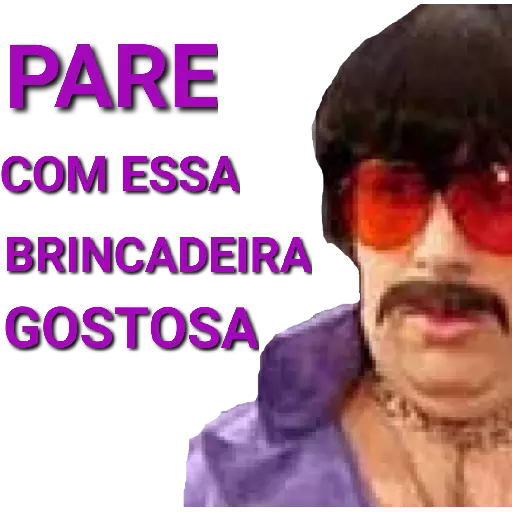Figurinha: Pare com essa brincadeira