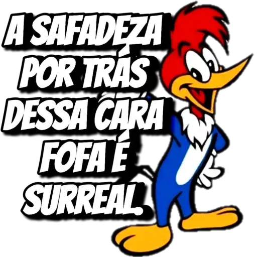 Figurinha: Pica Pau Safadeza Surreal