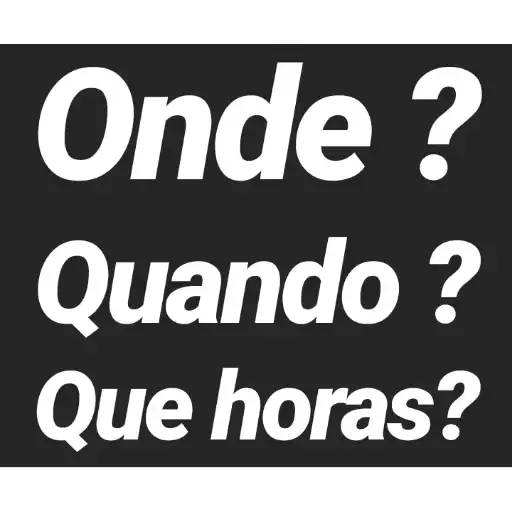 Figurinha: Onde? Quando? Que horas?